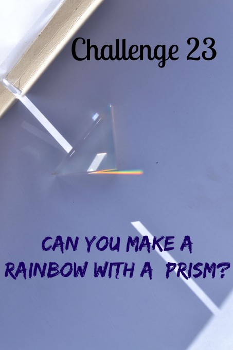 make a rainbow with a prism - easy science challenge for kids