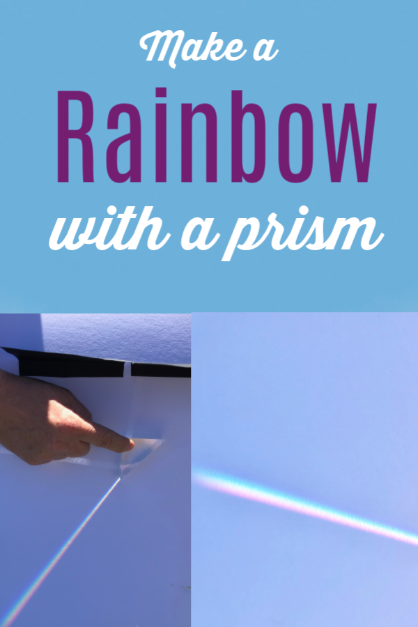 Make a rainbow with a prism following these easy instructions #scienceoflight #scienceforkids #coolscienceforkids