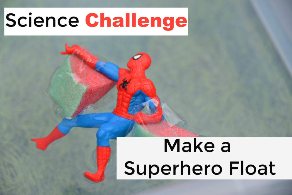 Superhero science experiment - Make a Superhero float - buoyancy experiment for kids