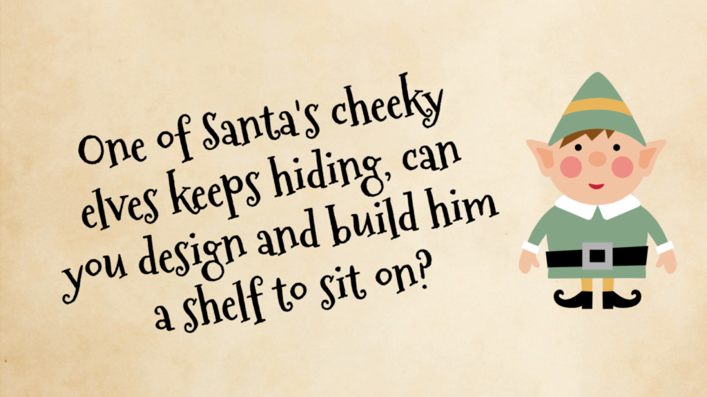 Build a shelf for the Elf Santa STEM challenge