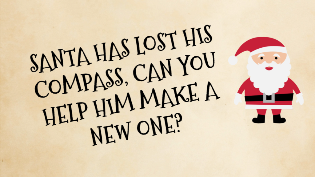 Make Santa a compass STEM challenge