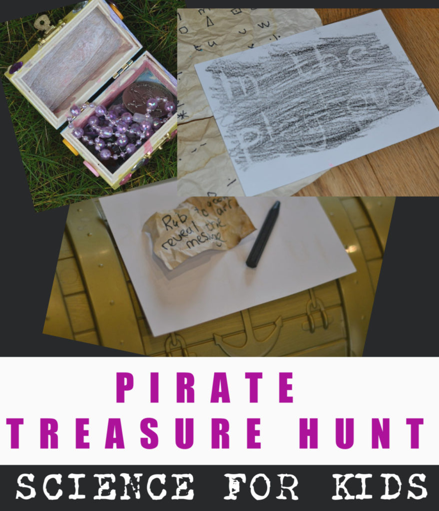 Fun pirate treasure hunt for kids. Make an old map stained with tea or coffee, write secret messages and lots more pirate themed activities for kids #scienceforkids #piratescience