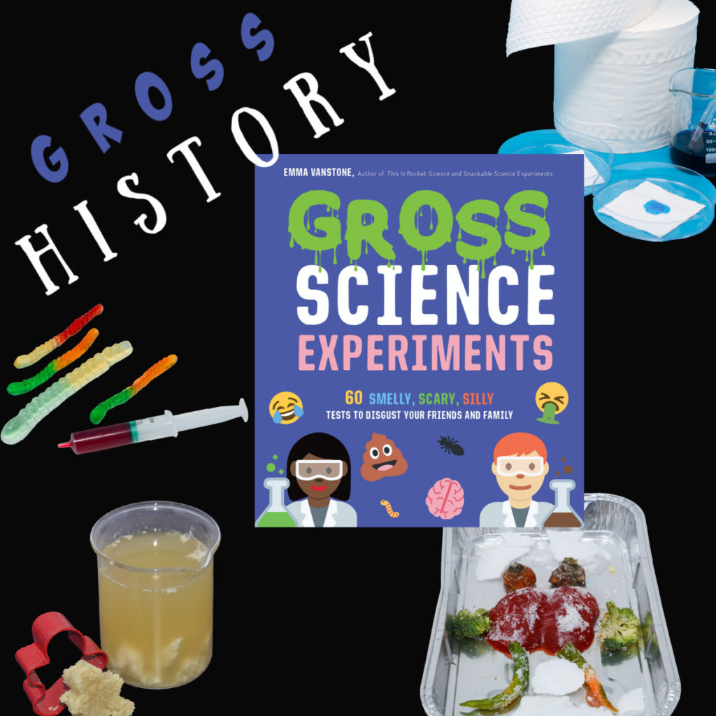 collage of gross history experiments including milk split into curds and whey, a vegetable mummy and toilet paper for an absorbency test