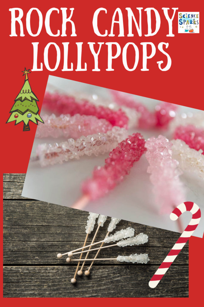 Easy rock candy recipe, brilliant for making lollypops and learning about saturated solutions. #EdibleScience #Scienceforkids