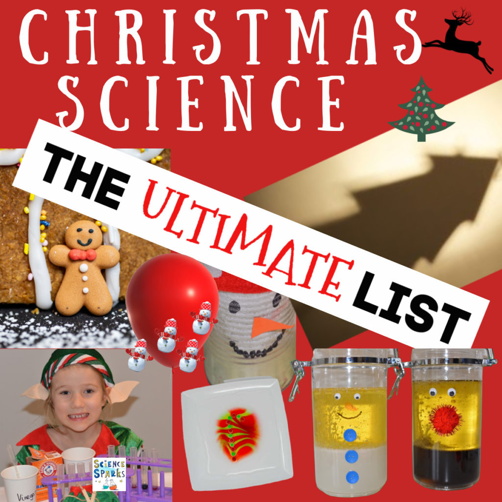 Christmas science - the ultimate list. Reindeer lava lamp, skittles candy cane, elf lab and sticky gingerbread houses.