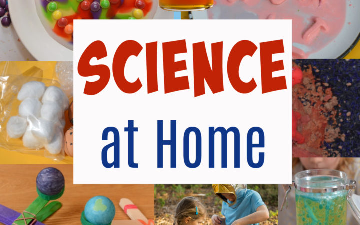 Easy ideas for science at home