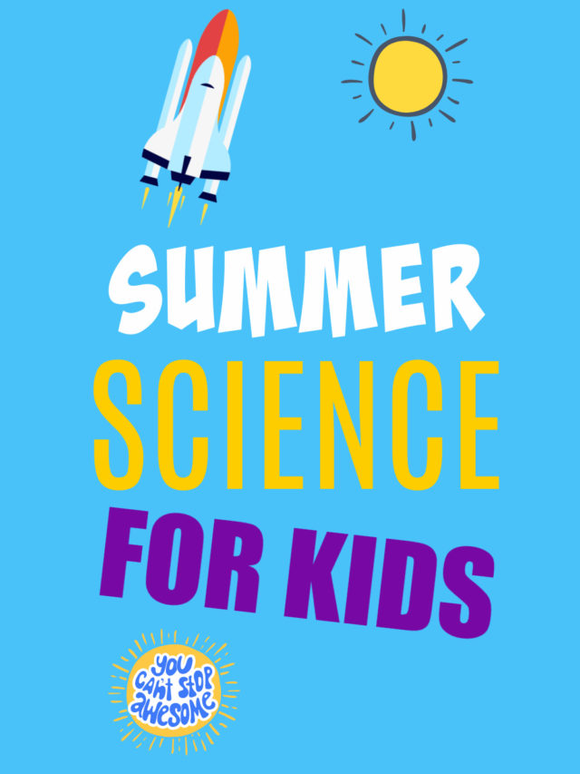 Summer Science Experiments for Kids