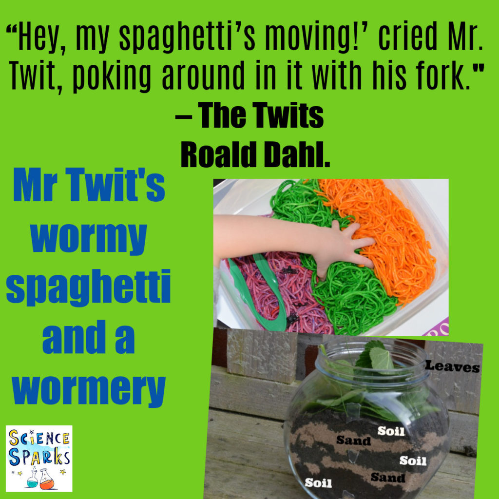 Quote from The Twits and an image of a wormery and a tray of coloured pasta for Roald Dahl themed science experiments.