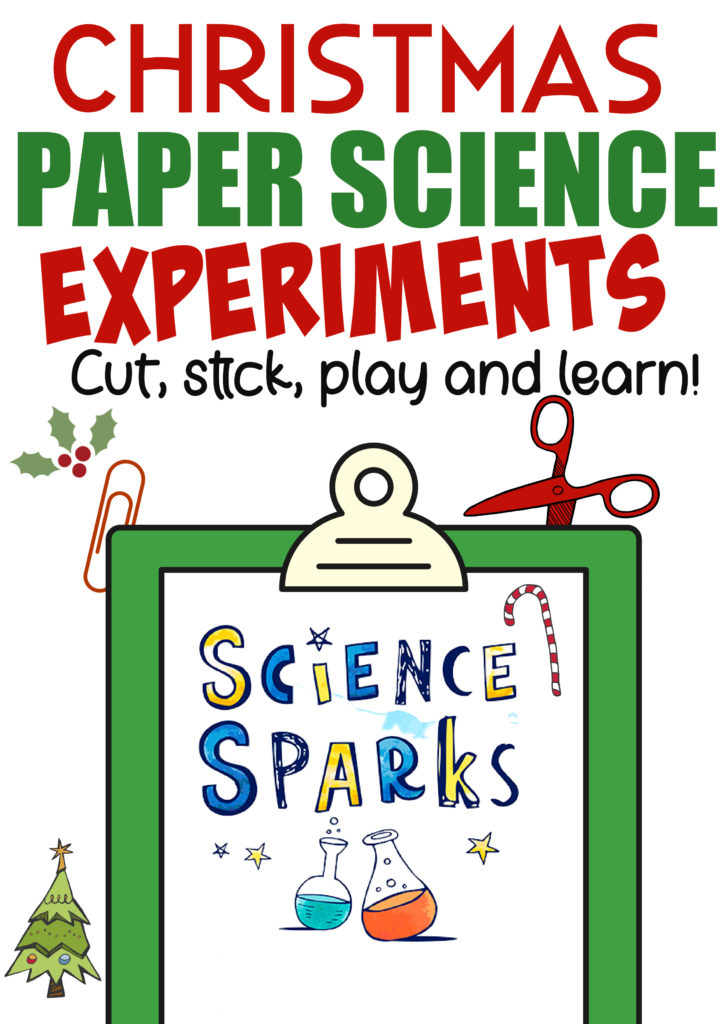 Print and play paper science experiments for Christmas