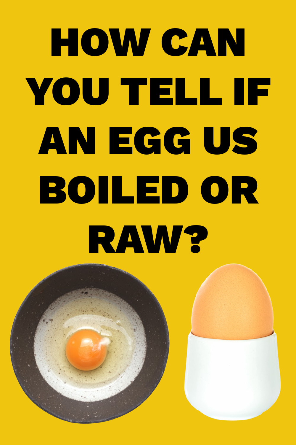 How to tell if an egg is raw or boiled