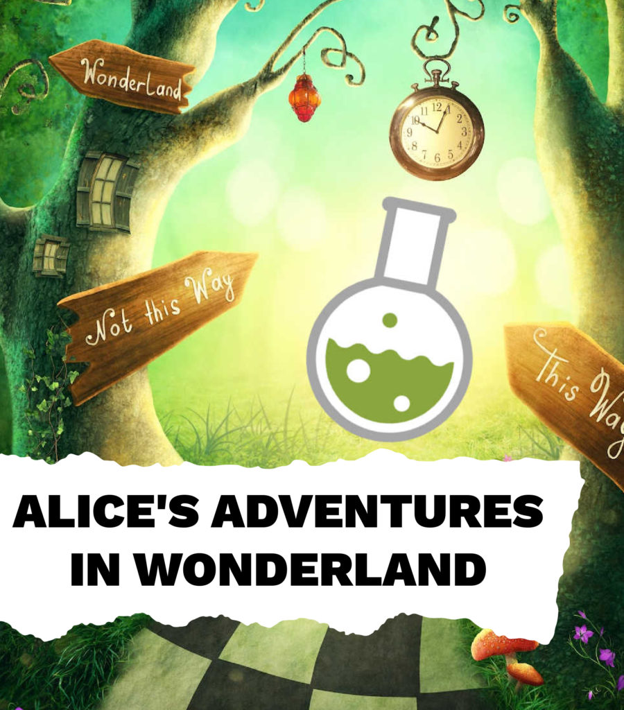 Alice's Adventures in Wonderland science activities