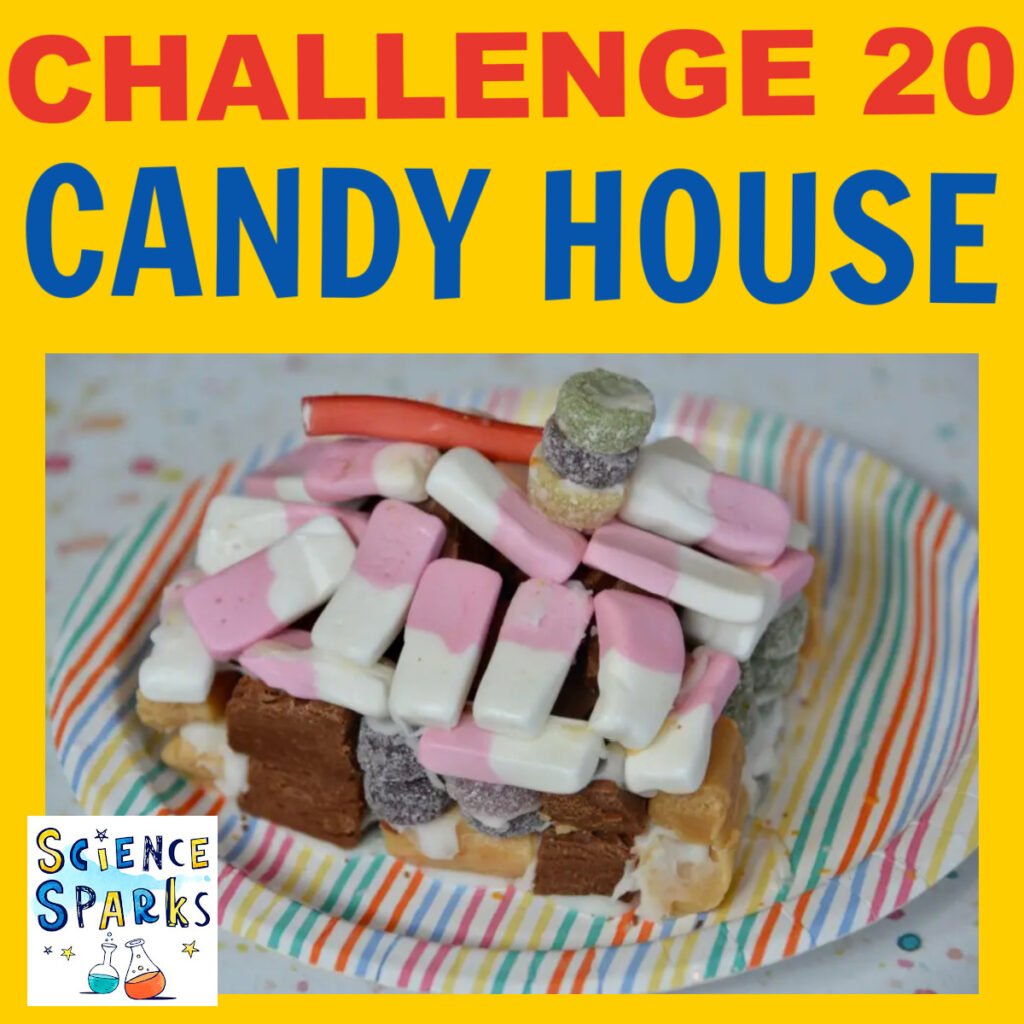 challenge 20 - build a candy house